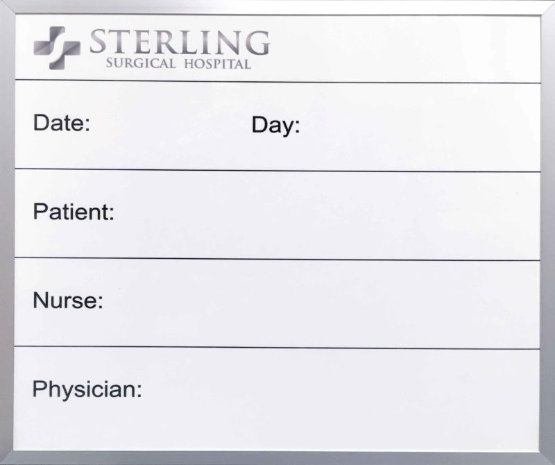 Sterling Surgical Hospital -magnetic 19&quot;w x 17&quot;h custom size and custom printed patient communication whiteboard